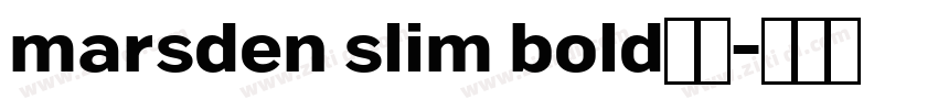 marsden slim bold字体字体转换